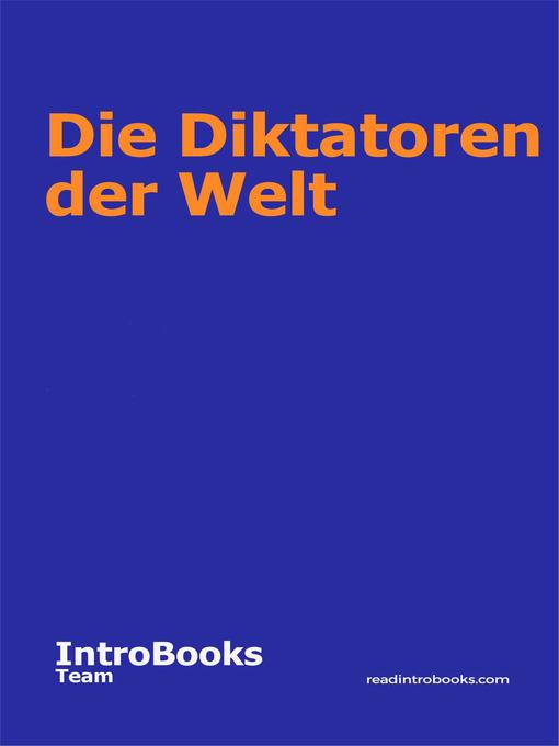 Title details for Die Diktatoren der Welt by IntroBooks Team - Available